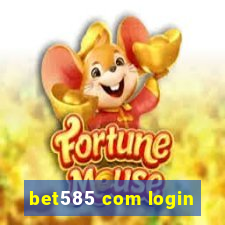 bet585 com login