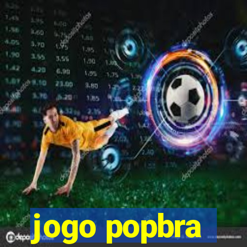 jogo popbra