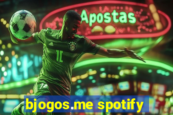 bjogos.me spotify