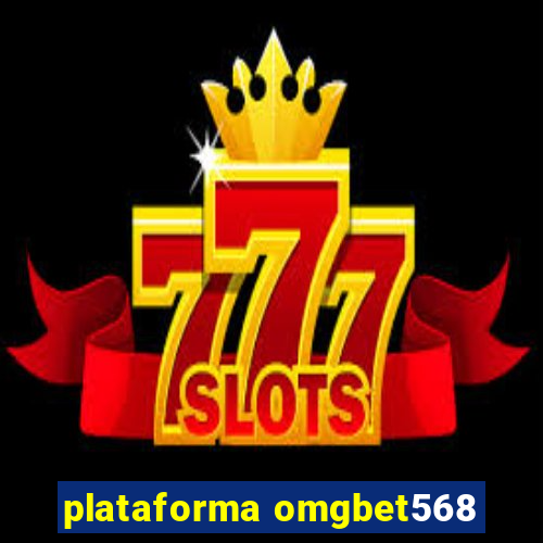 plataforma omgbet568