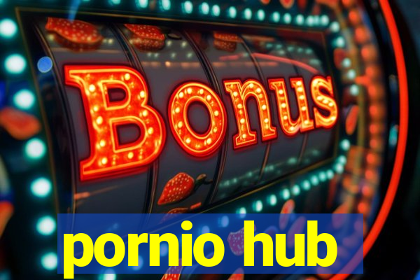 pornio hub