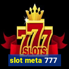 slot meta 777