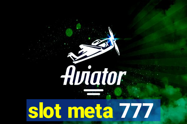 slot meta 777