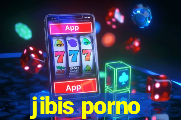 jibis porno