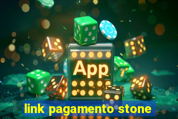 link pagamento stone