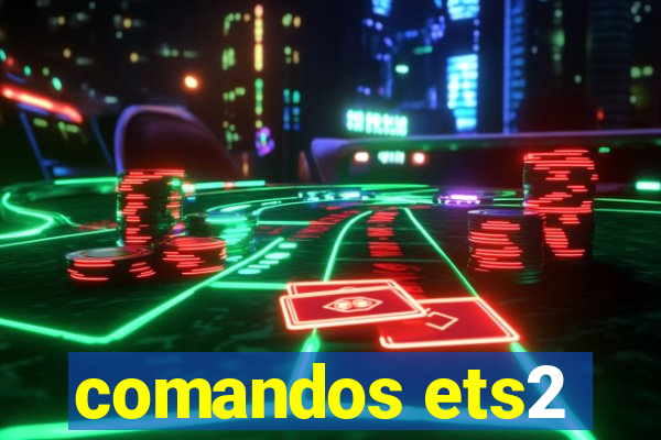 comandos ets2