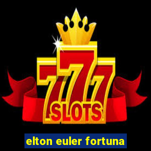 elton euler fortuna