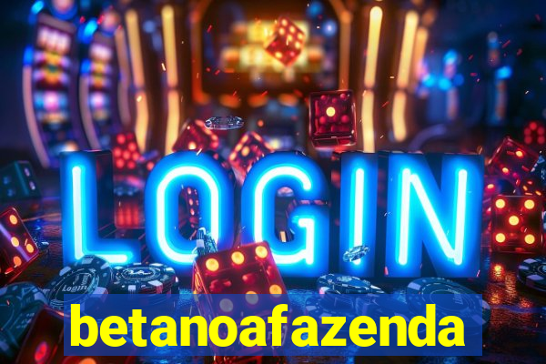 betanoafazenda