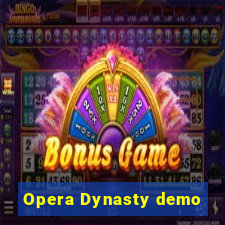 Opera Dynasty demo