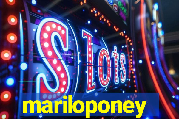 mariloponey