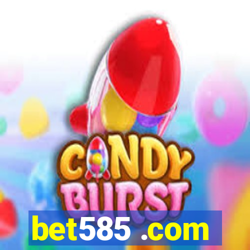 bet585 .com