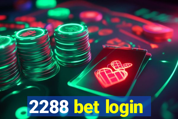 2288 bet login