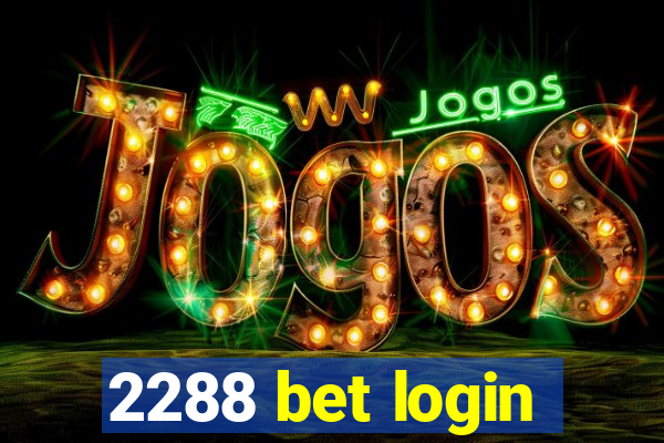 2288 bet login