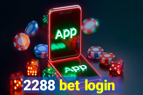 2288 bet login