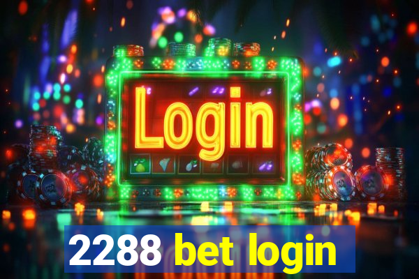 2288 bet login