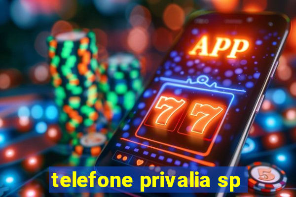 telefone privalia sp