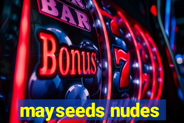 mayseeds nudes