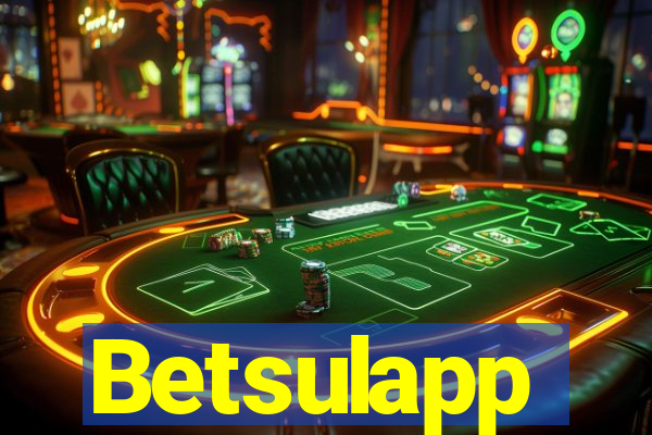 Betsulapp