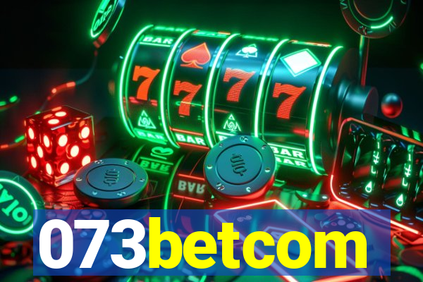 073betcom