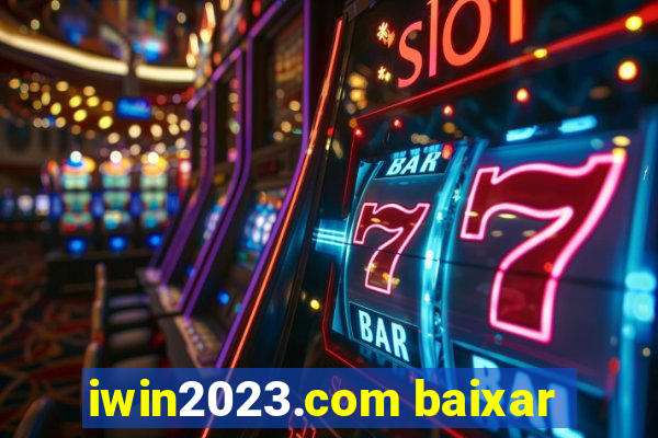 iwin2023.com baixar