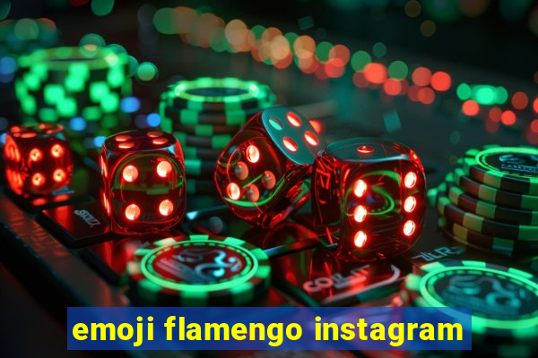 emoji flamengo instagram