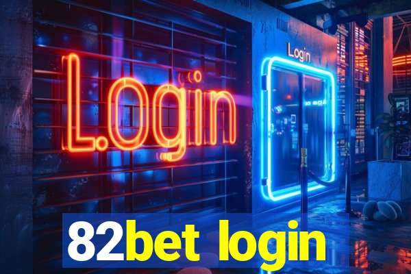 82bet login