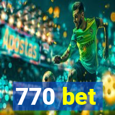 770 bet