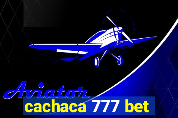 cachaca 777 bet