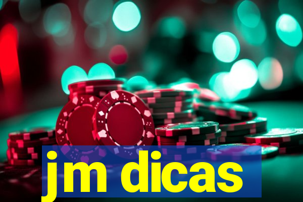 jm dicas