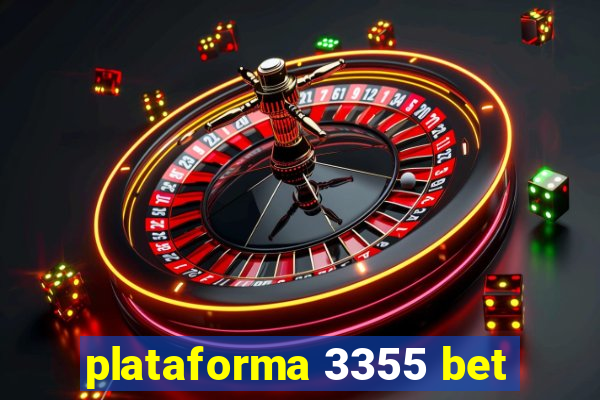 plataforma 3355 bet