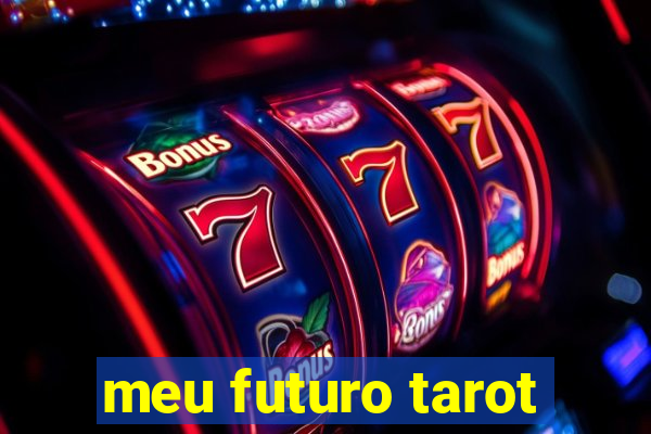 meu futuro tarot