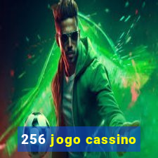 256 jogo cassino