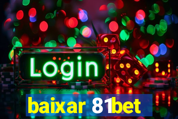 baixar 81bet