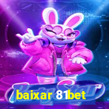 baixar 81bet