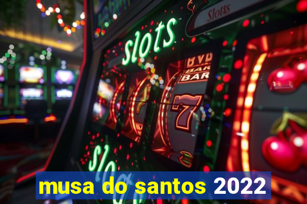 musa do santos 2022