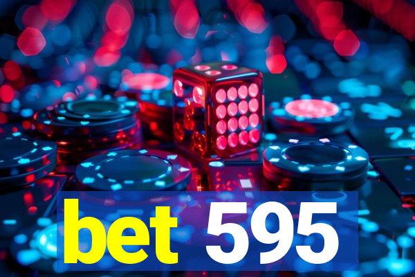 bet 595