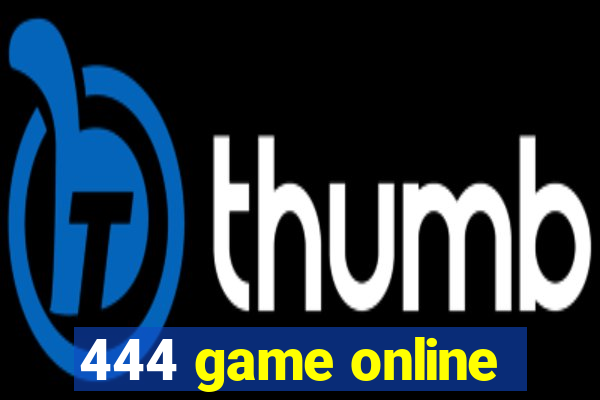 444 game online