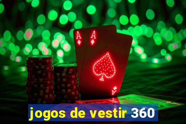 jogos de vestir 360