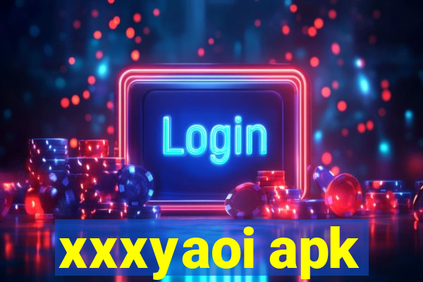 xxxyaoi apk