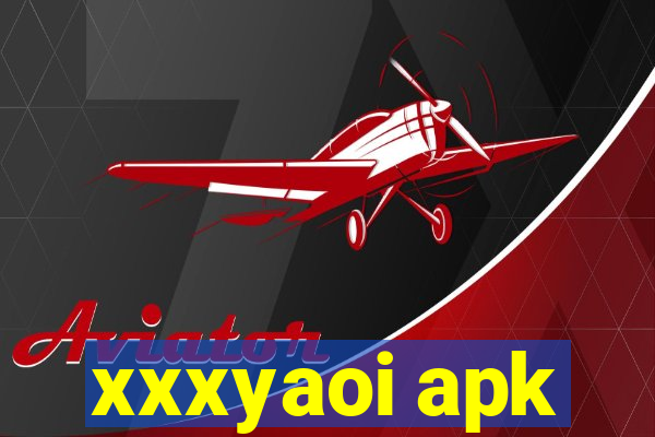 xxxyaoi apk