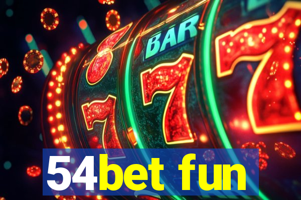 54bet fun