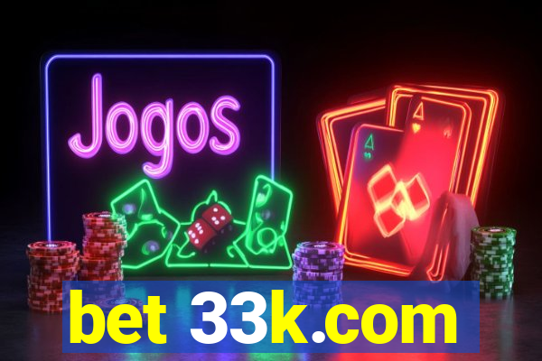 bet 33k.com