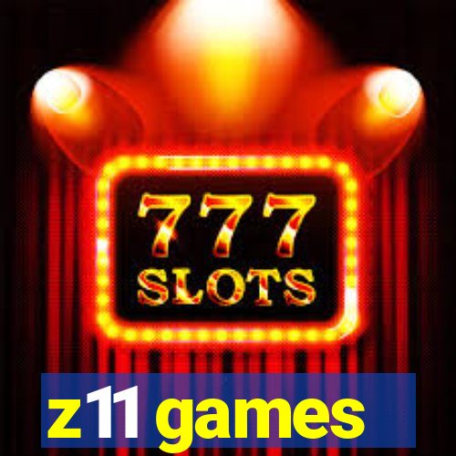 z11 games