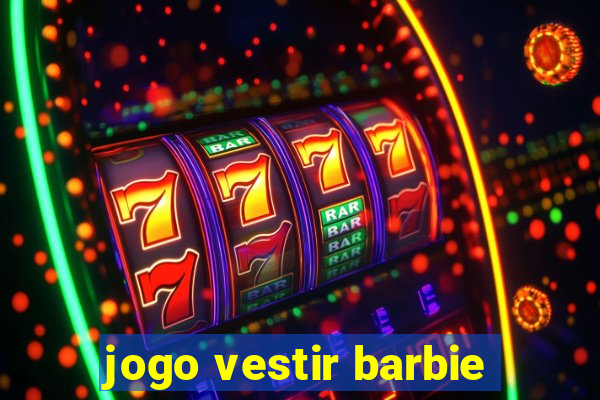 jogo vestir barbie