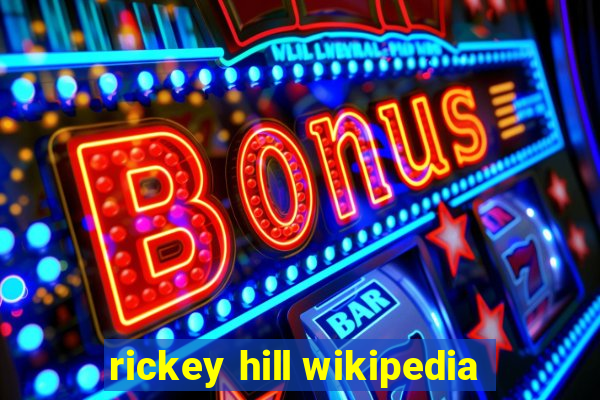 rickey hill wikipedia