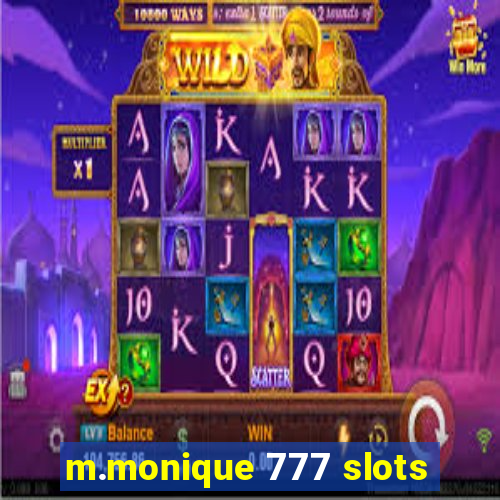 m.monique 777 slots