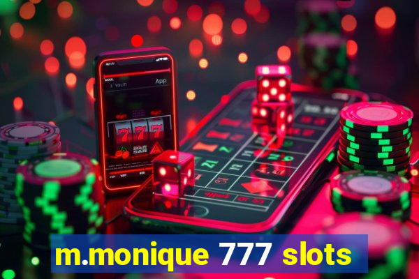 m.monique 777 slots