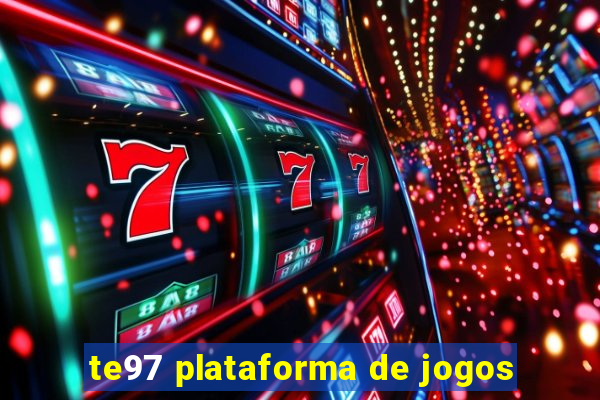 te97 plataforma de jogos