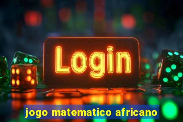 jogo matematico africano