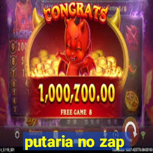 putaria no zap